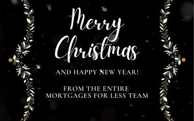 Merry Christmas and a Happy New Year from Mortgages For Less!