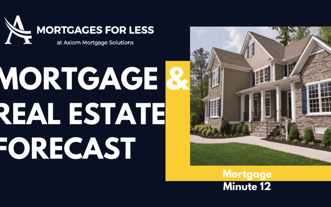 Mortgage Minute 12: What to Expect in 2022