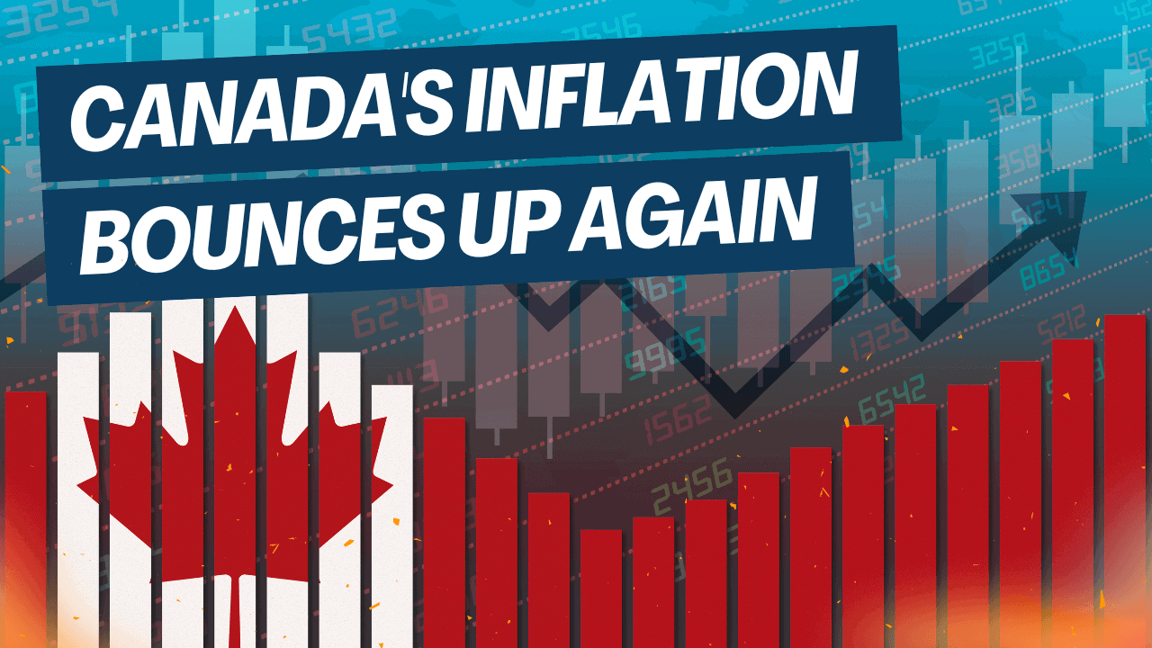 Calgary-Mortgage-Broker-Explains-Canada-Inflation-Bounces-Up-Again