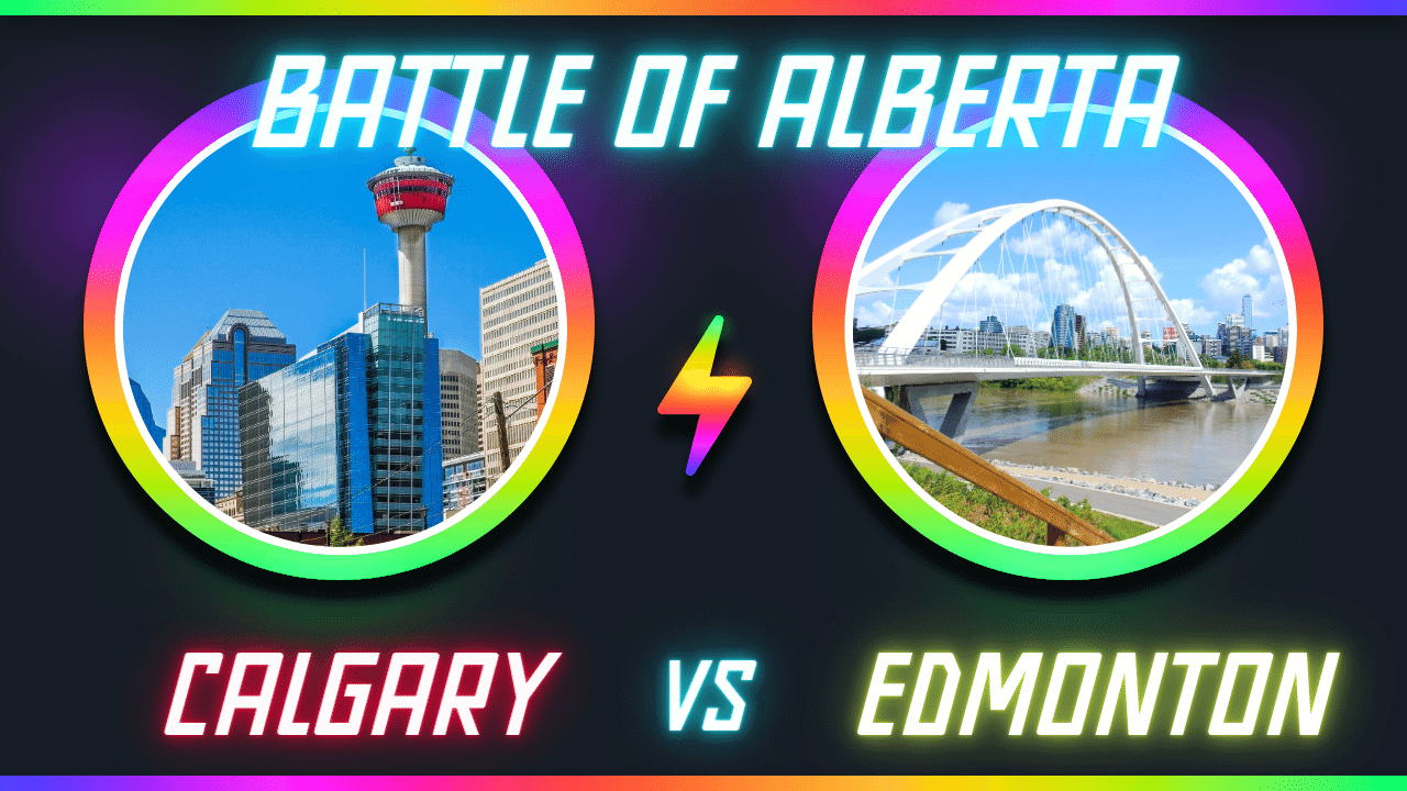 Battle of Alberta - Calgary vs Edmonton from Calgary Mortgage Broker