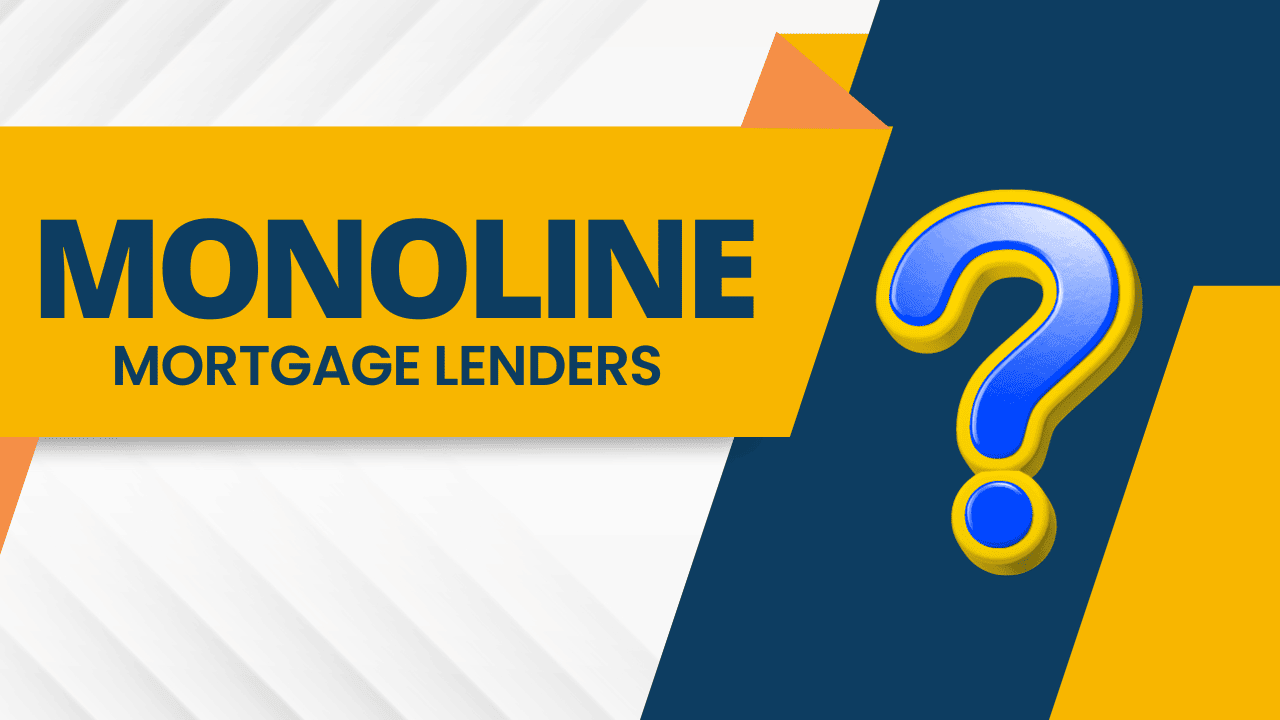 Monoline Mortgage Lenders offered by Calgary Mortgage Brokers