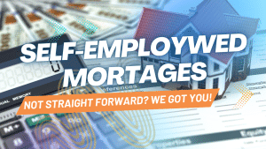 Self-Employed Mortgages