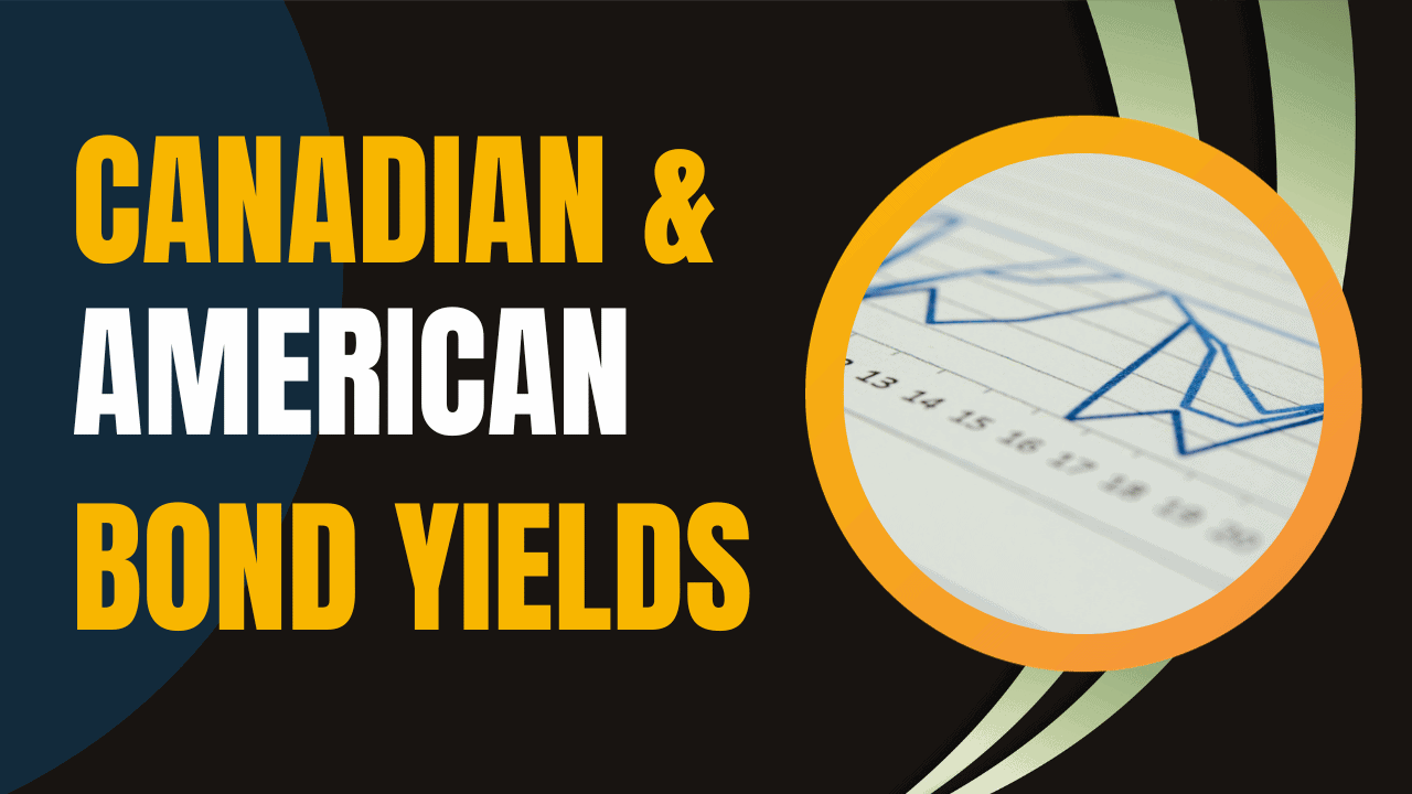 Canada and US Bond Rates Calgary Mortgage Broker
