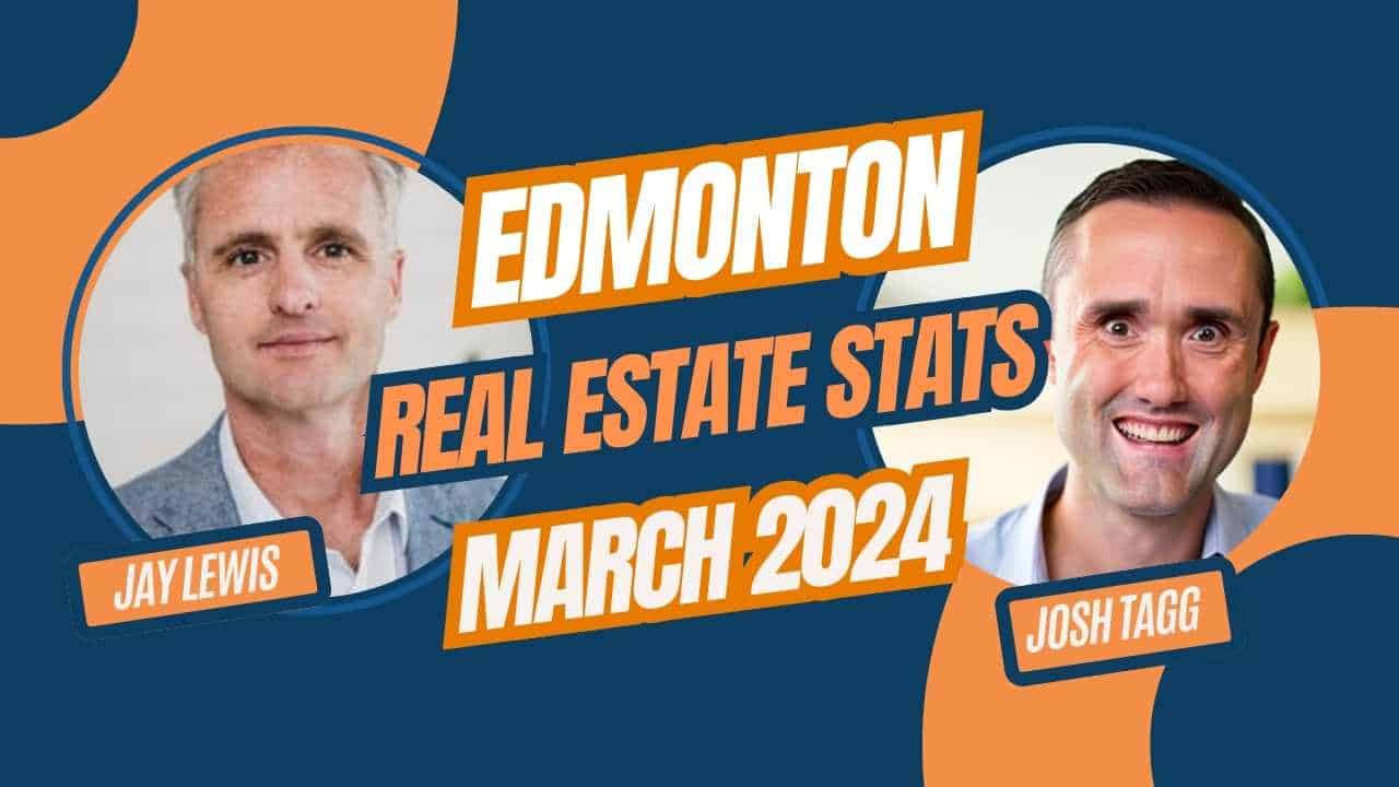 Edmonton Real Estate Stats for March 2024