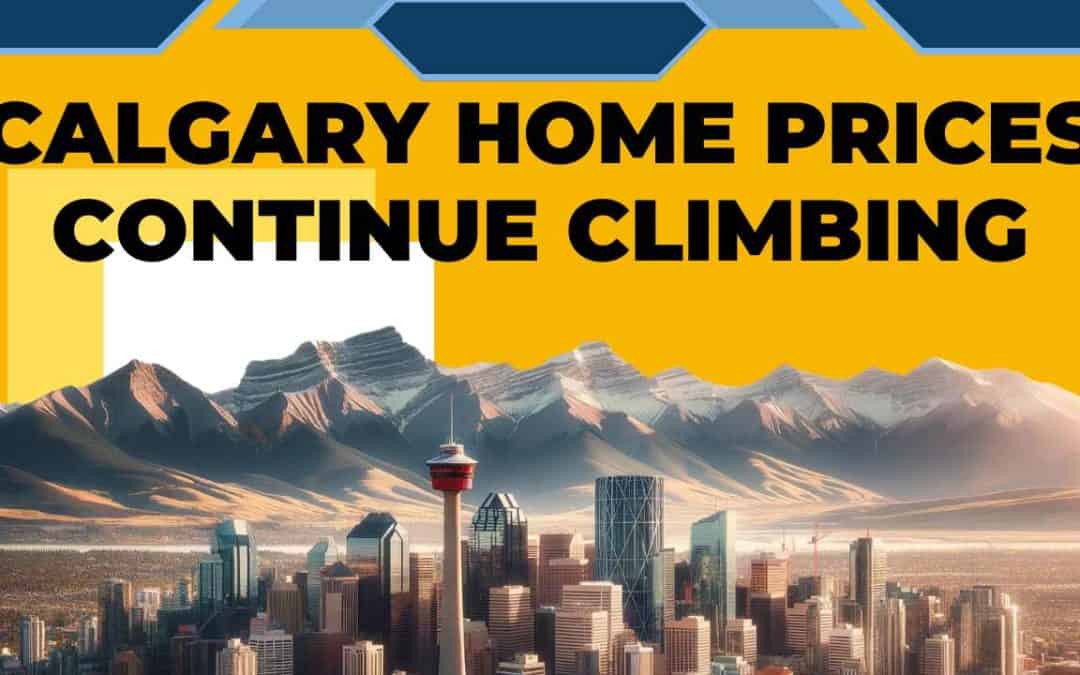 Calgary Home Sales Continue Their Climb | April 2024